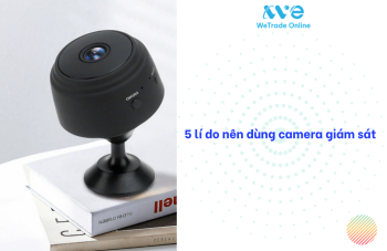 5 lí do nên dùng camera giám sát