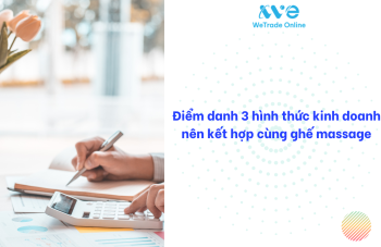 Điểm danh 3 hình thức kinh doanh nên kết hợp cùng ghế massage
